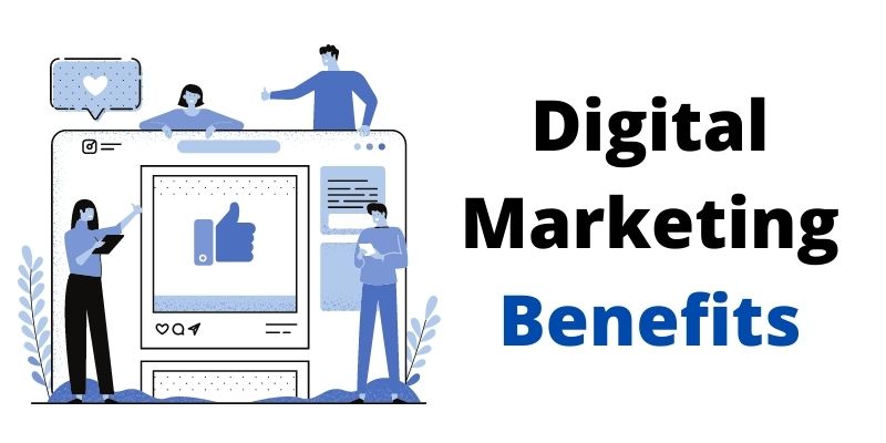 Digital Marketing Benefits
